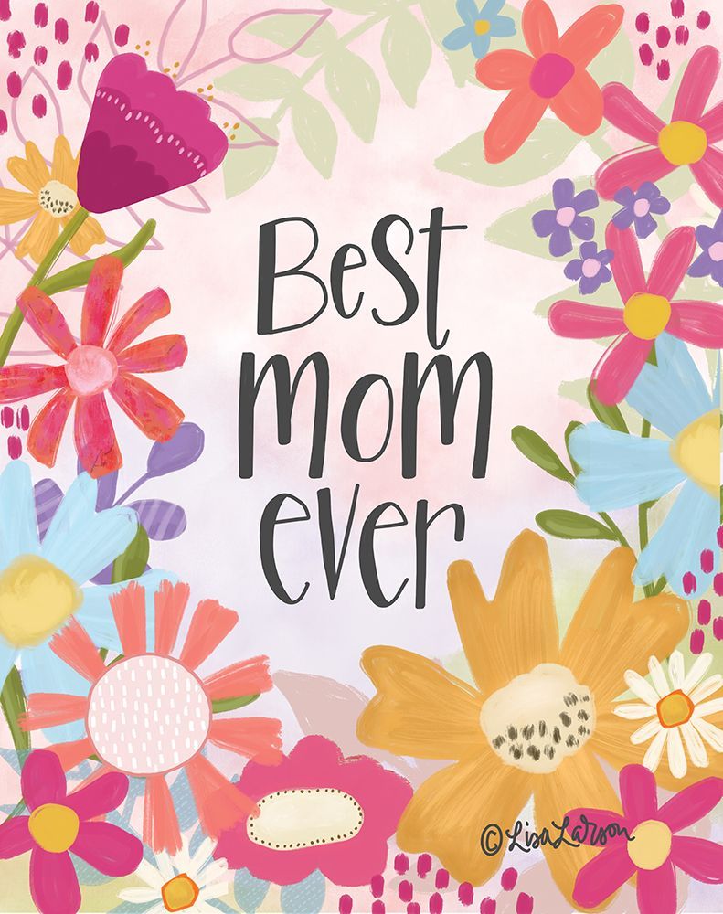 Best Mom Ever art print by Lisa Larson for $57.95 CAD