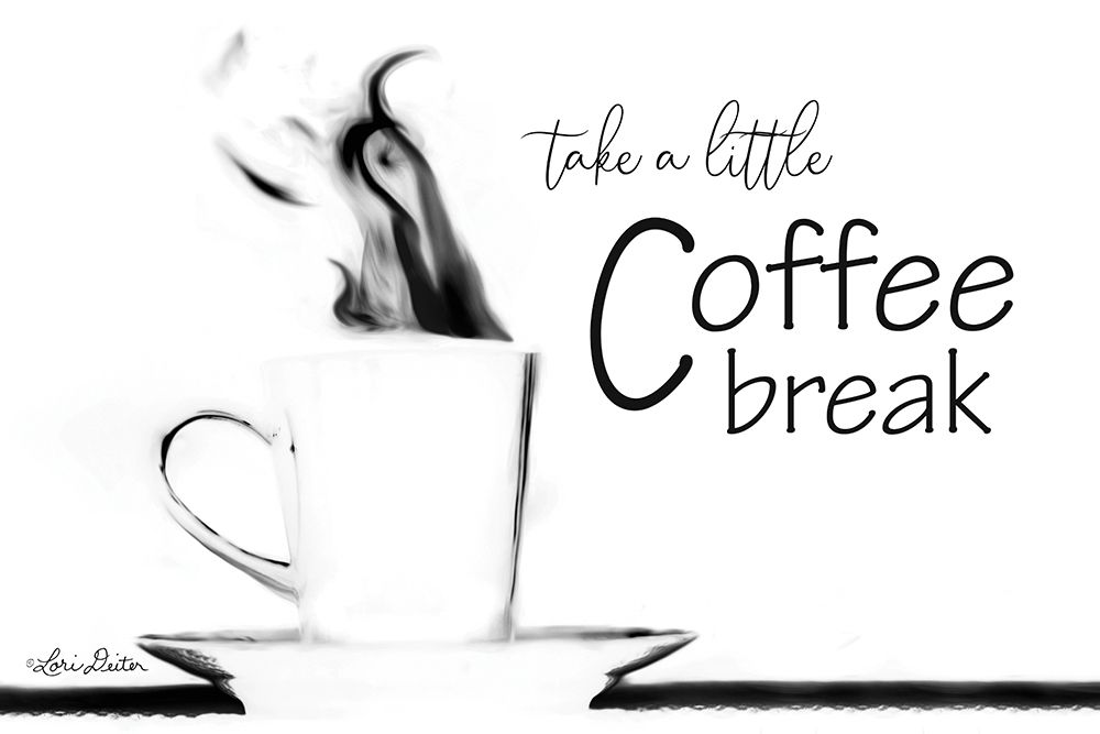 Take a Little Coffee Break art print by Lori Deiter for $57.95 CAD