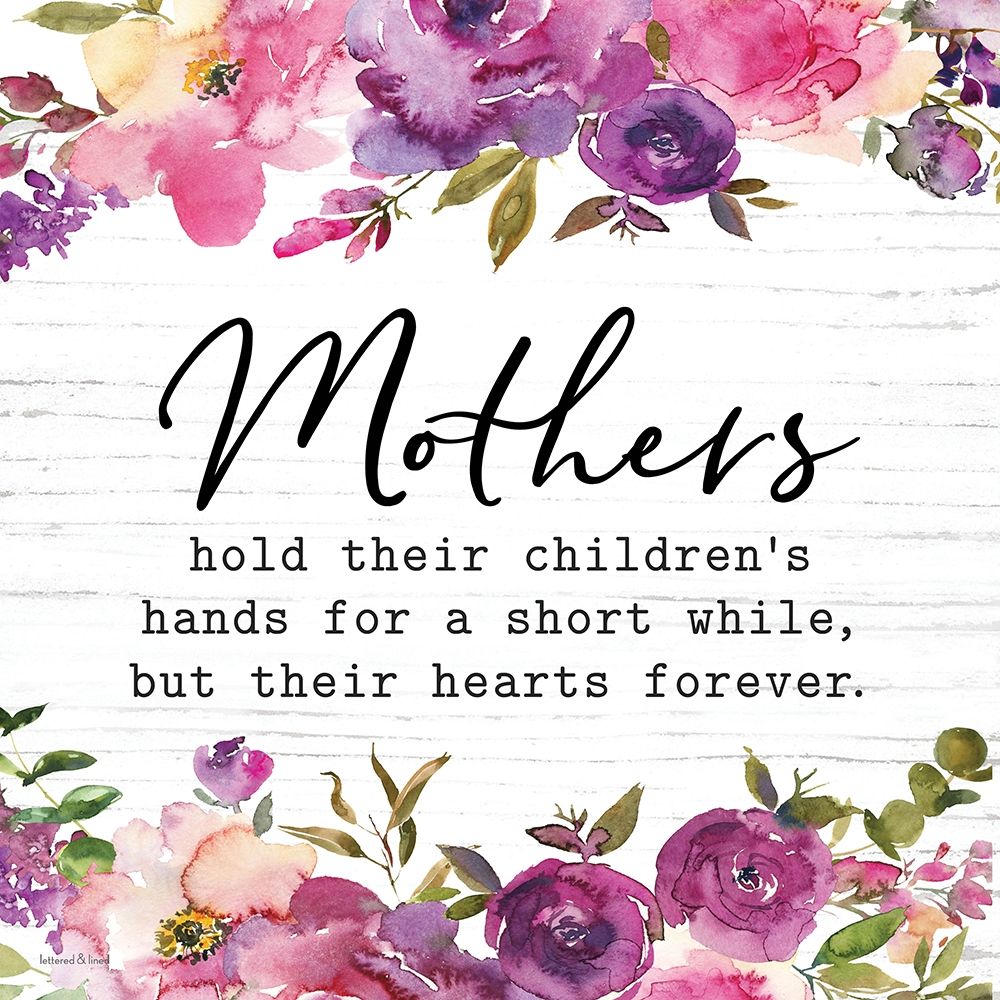 Floral Mothers Holdâ€¦ art print by Lettered and Lined for $57.95 CAD