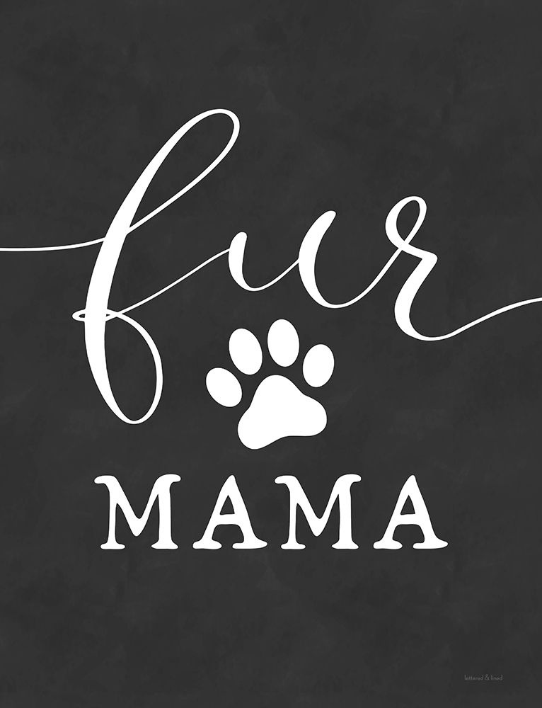 Fur Mama art print by Lettered and Lined for $57.95 CAD