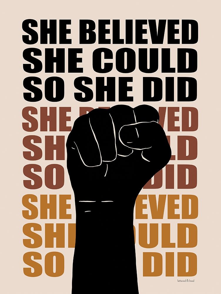 She Believed She Could art print by Lettered and Lined for $57.95 CAD