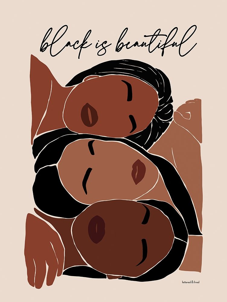 Black is Beautiful art print by Lettered and Lined for $57.95 CAD