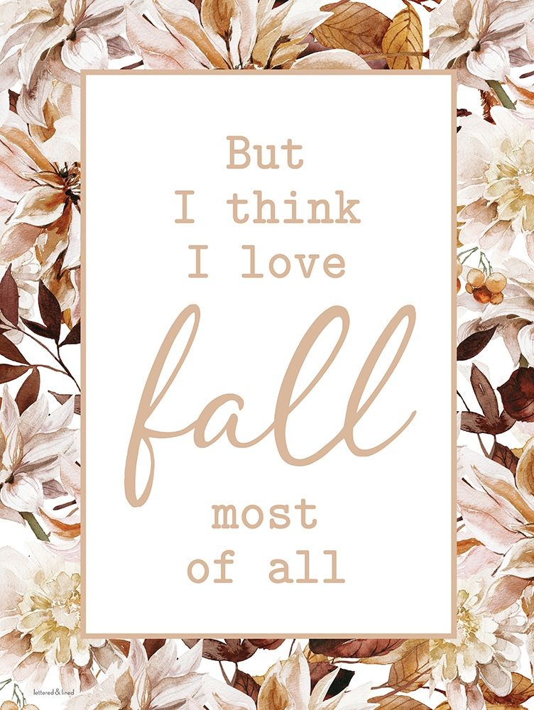 I Love Fall Most of All art print by Lettered and Lined for $57.95 CAD