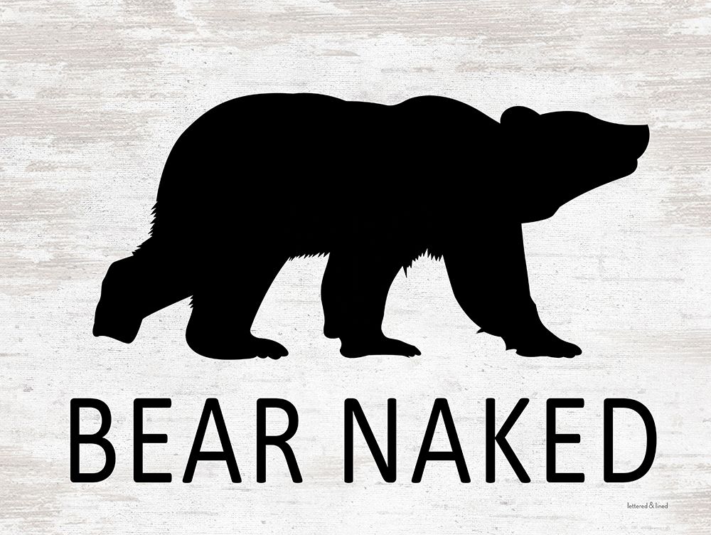 Bear Naked art print by lettered And lined for $57.95 CAD