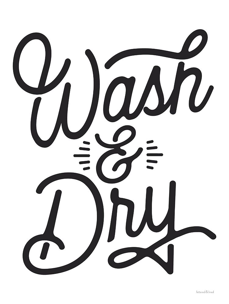 Wash And Dry art print by lettered And lined for $57.95 CAD