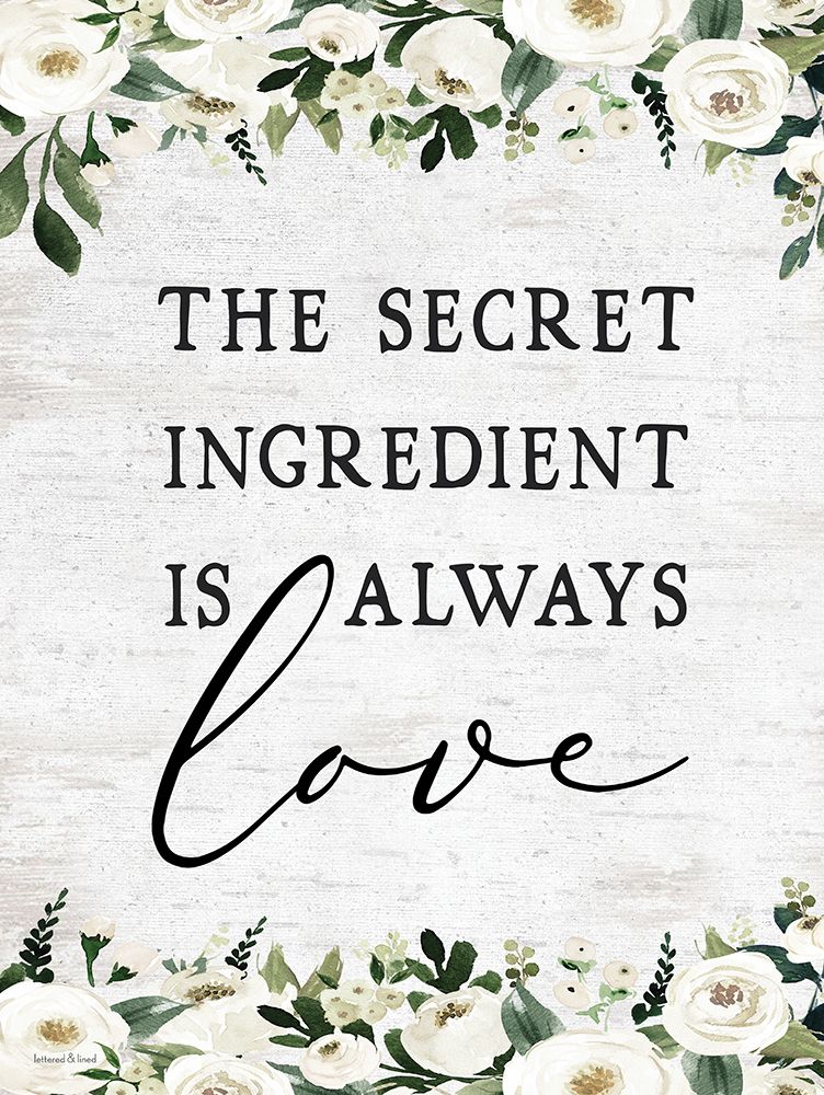 The Secret Ingredient is Always Love art print by lettered And lined for $57.95 CAD
