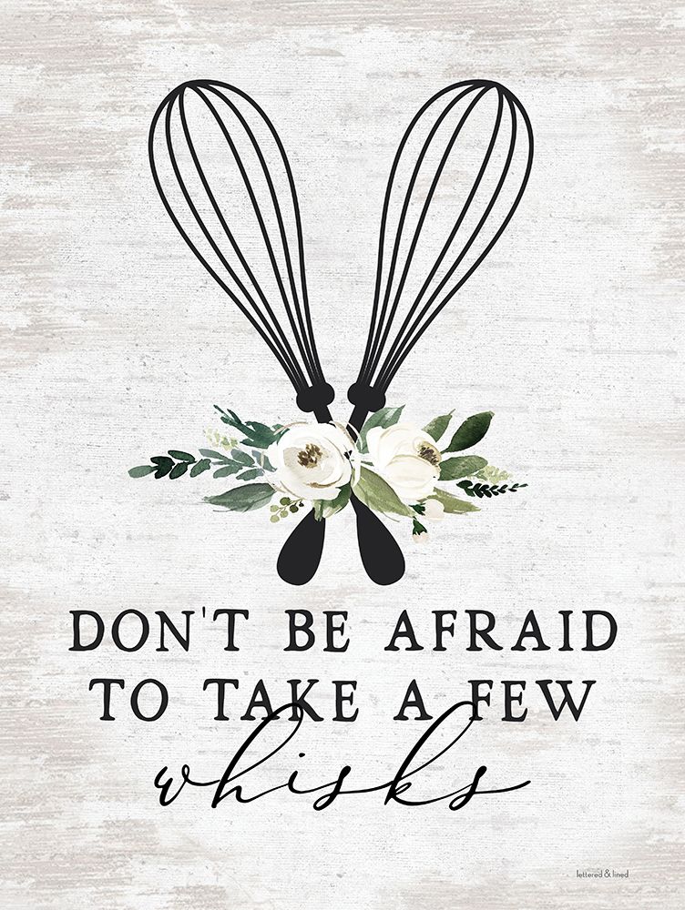 Take a Few Whisks art print by lettered And lined for $57.95 CAD