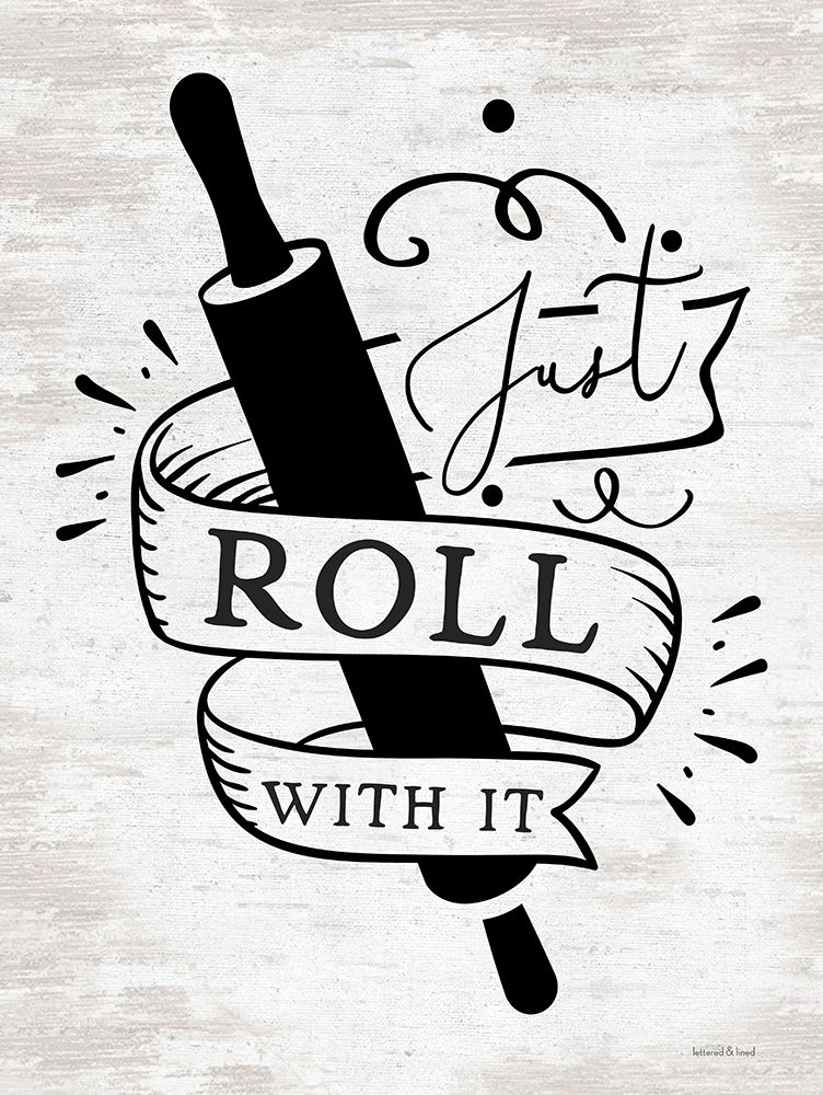 Just Roll With It art print by lettered And lined for $57.95 CAD