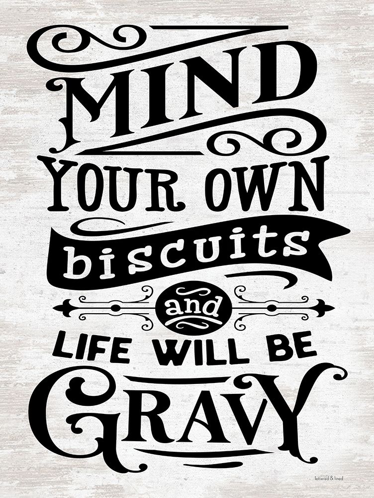Mind Your Own Biscuits art print by lettered And lined for $57.95 CAD
