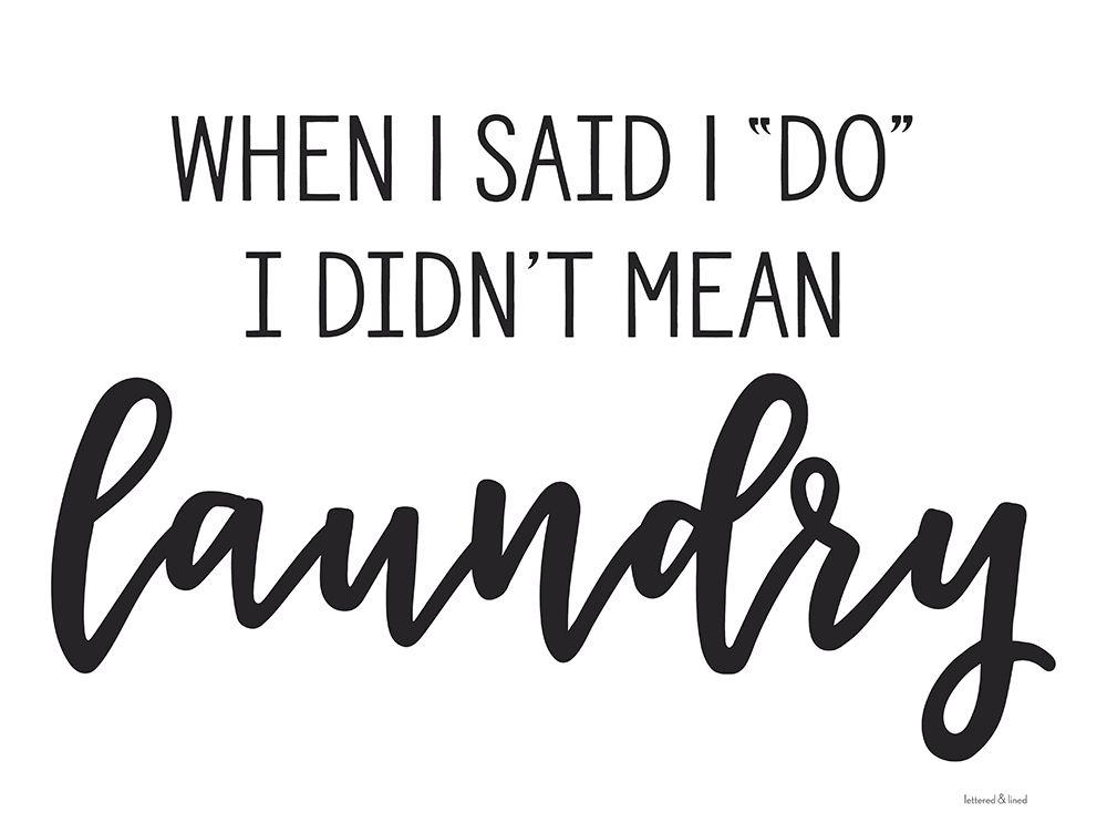 When I Said I Do art print by lettered And lined for $57.95 CAD
