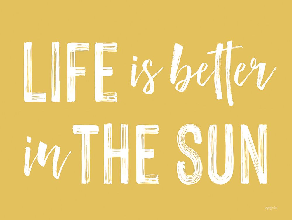Life is Better in the Sun art print by Lettered and Lined for $57.95 CAD
