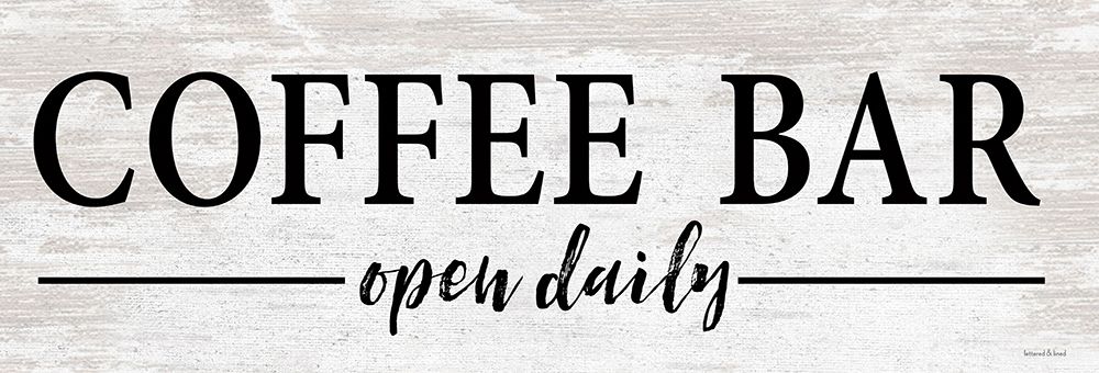 Coffee Bar Open Daily    art print by Lettered And Lined for $57.95 CAD