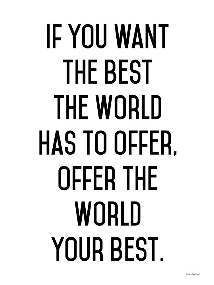 Offer the World Your Best art print by Lettered and Lined for $57.95 CAD
