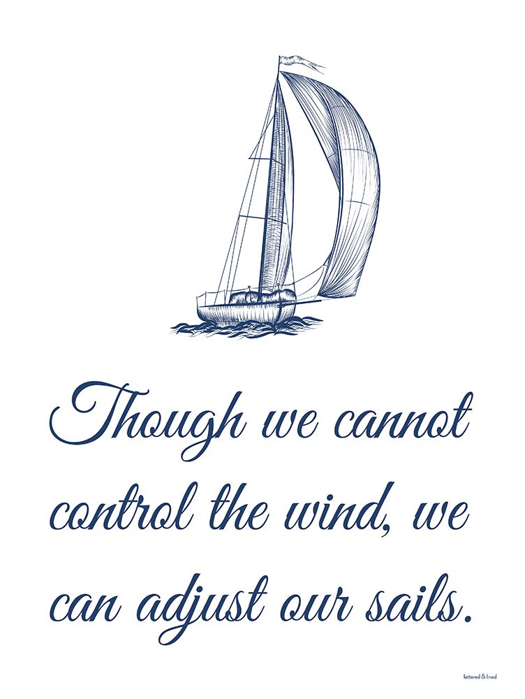 Adjust Our Sails art print by Lettered And Lined for $57.95 CAD