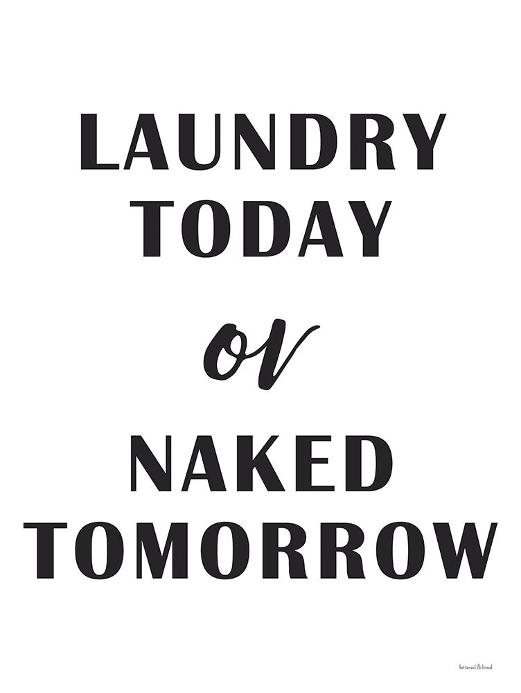 Laundry Today art print by Lettered And Lined for $57.95 CAD