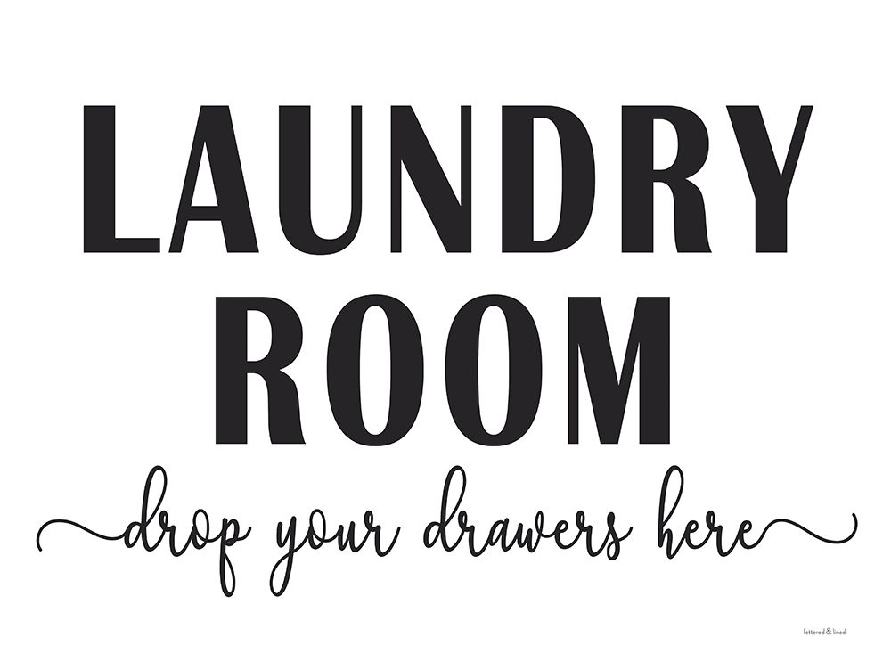 Drop Your Drawers Here art print by Lettered And Lined for $57.95 CAD