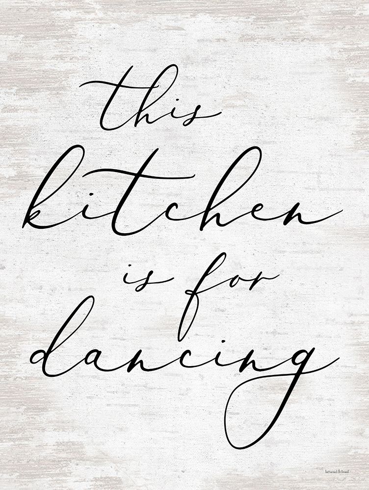 This Kitchen is For Dancing art print by Lettered And Lined for $57.95 CAD