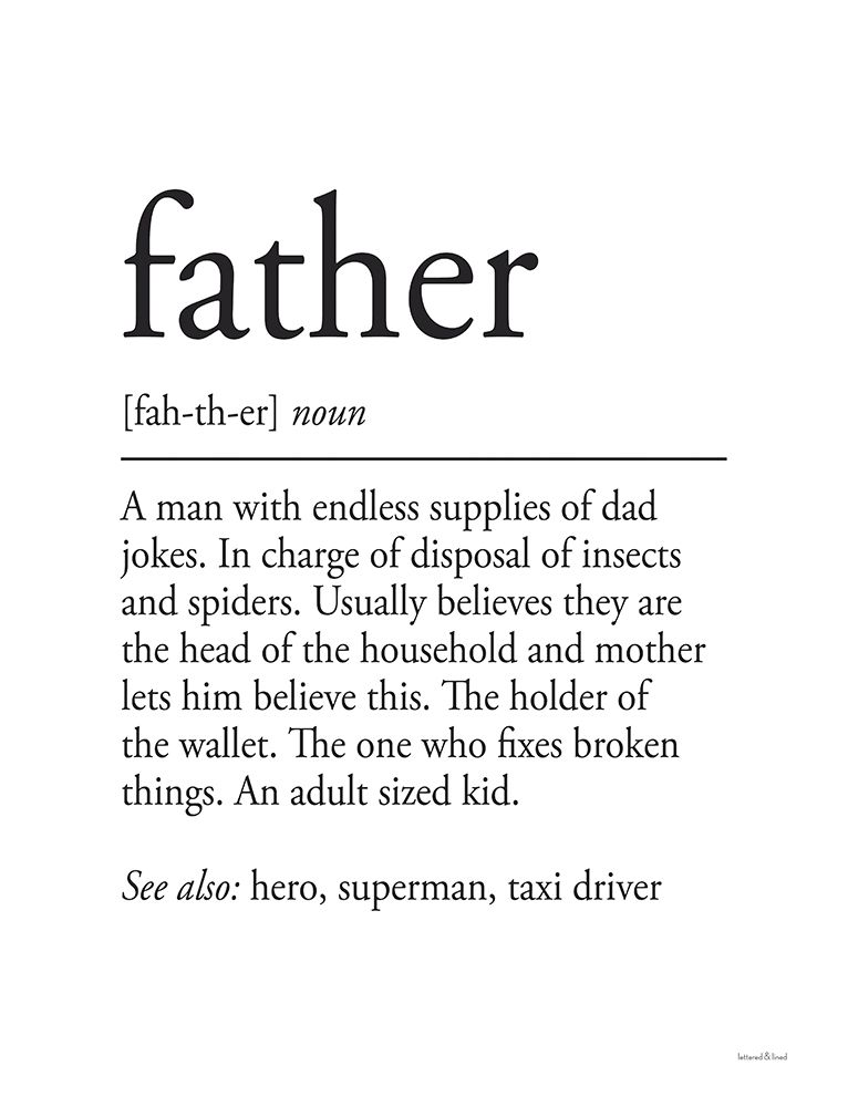 Father Definition 1 art print by Lettered And Lined for $57.95 CAD