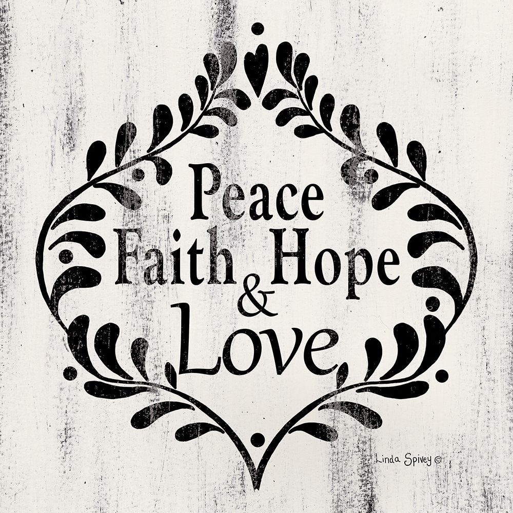 Peace Faith Hope and Love    art print by Linda Spivey for $57.95 CAD