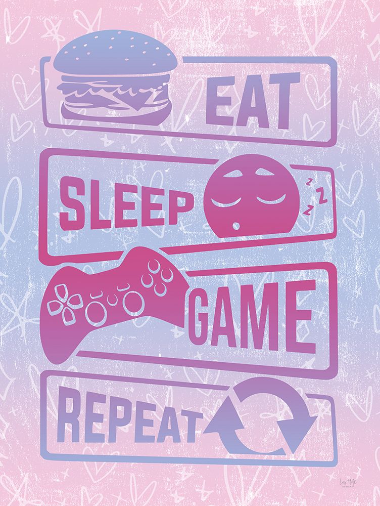 Girly Eat, Sleep, Game, Repeat art print by Lux + Me Designs for $57.95 CAD