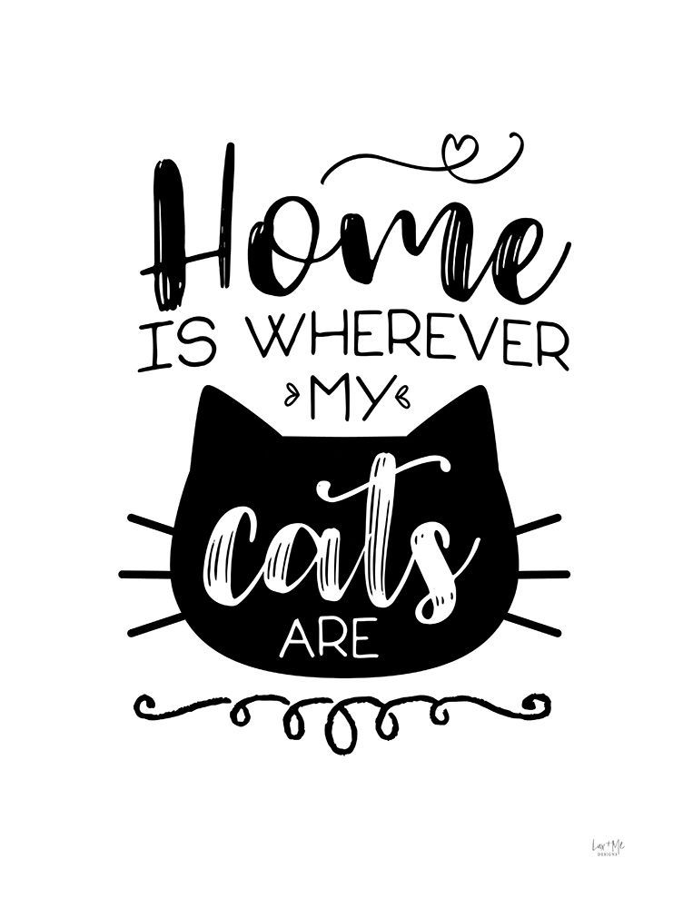 Cats Home Is art print by Lux + Me Designs for $57.95 CAD
