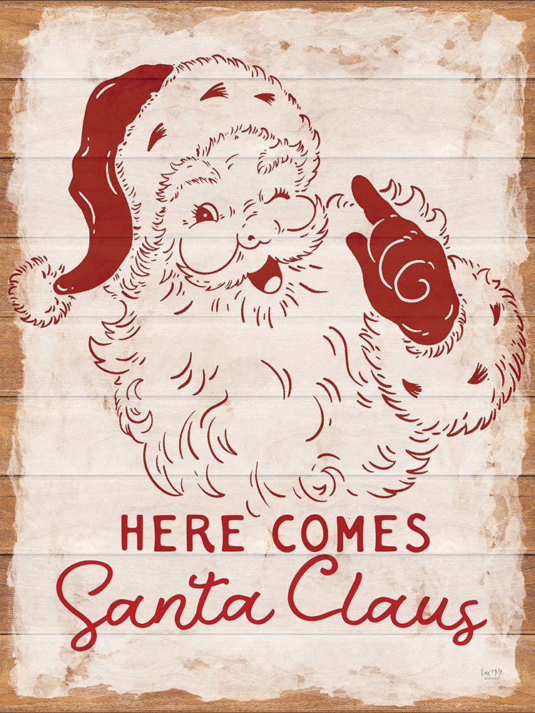 Here Comes Santa Claus art print by Lux + Me Designs for $57.95 CAD