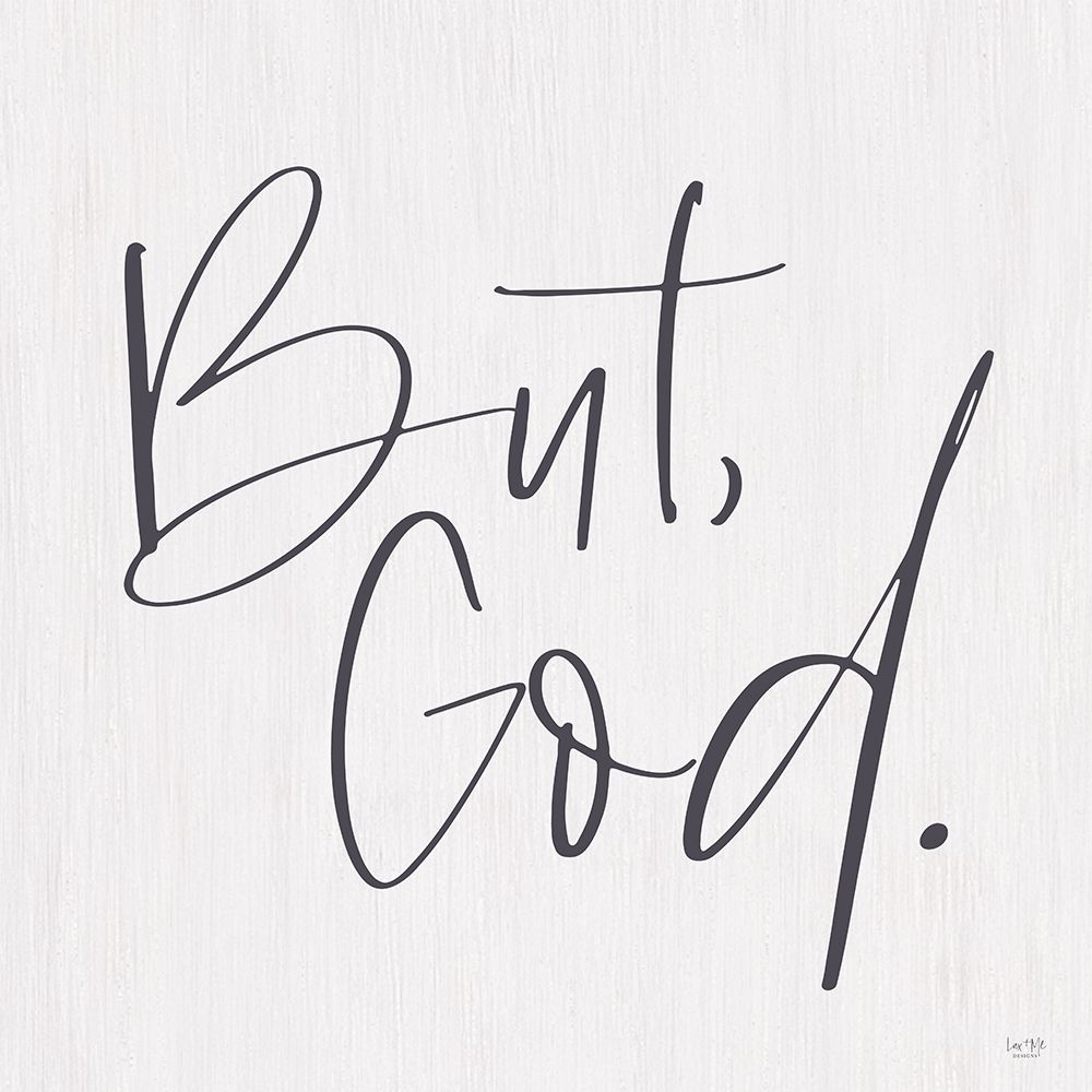 But, God art print by Lux + Me Designs for $57.95 CAD