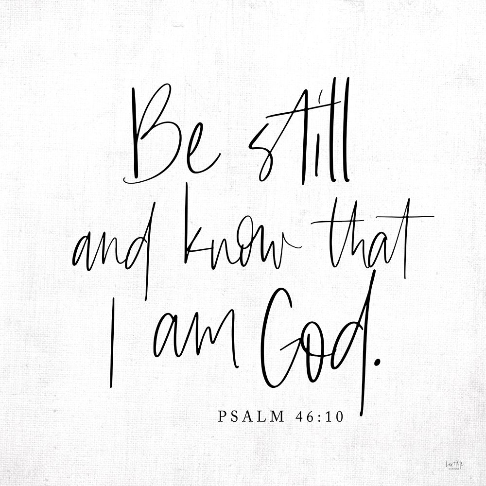Be Still and Know art print by Lux + Me Designs for $57.95 CAD