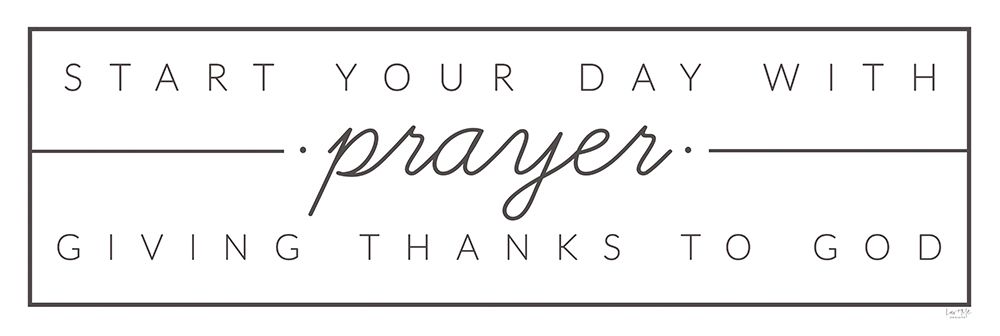 Start Your Day with Prayer art print by Lux + Me Designs for $57.95 CAD