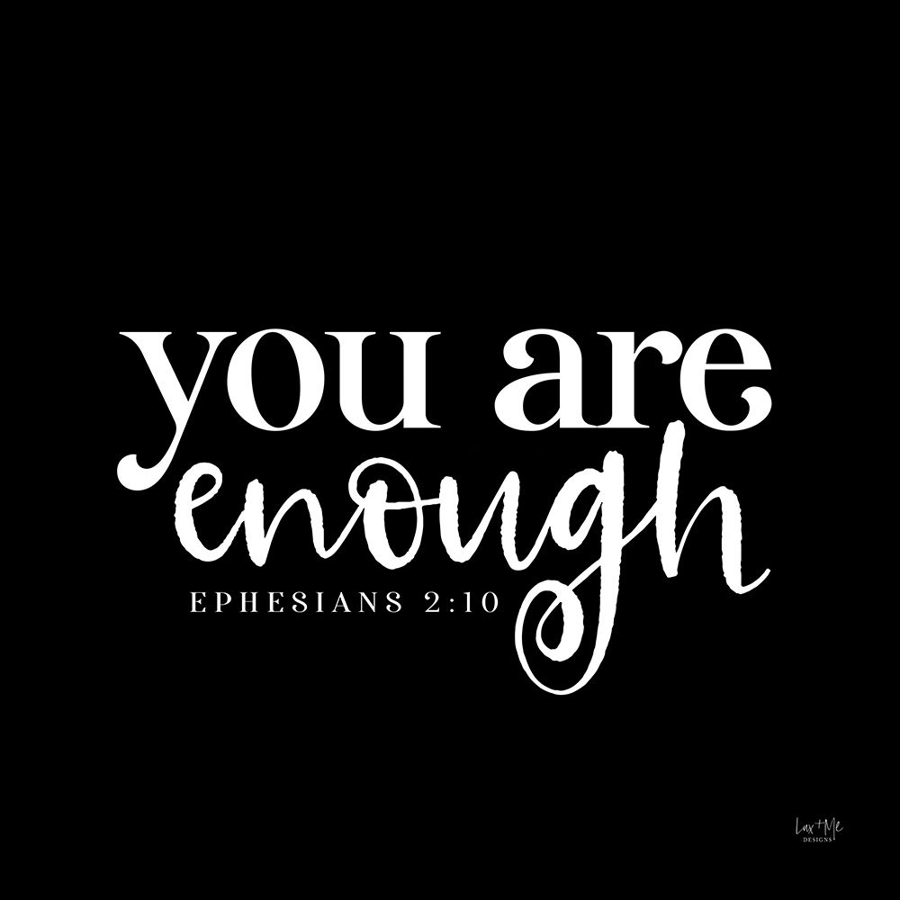 You Are Enough art print by Lux + Me Designs for $57.95 CAD