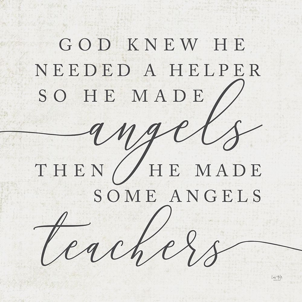 God Made Angel Teachers art print by Lux + Me Designs for $57.95 CAD