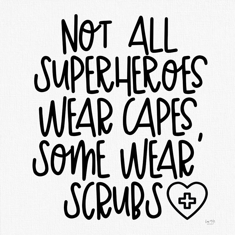 Not All Superheroes Wear Capes art print by Lux + Me Designs for $57.95 CAD