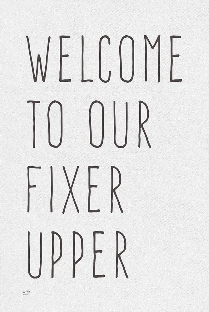 Welcome to Our Fixer Upper art print by Lux + Me Designs for $57.95 CAD