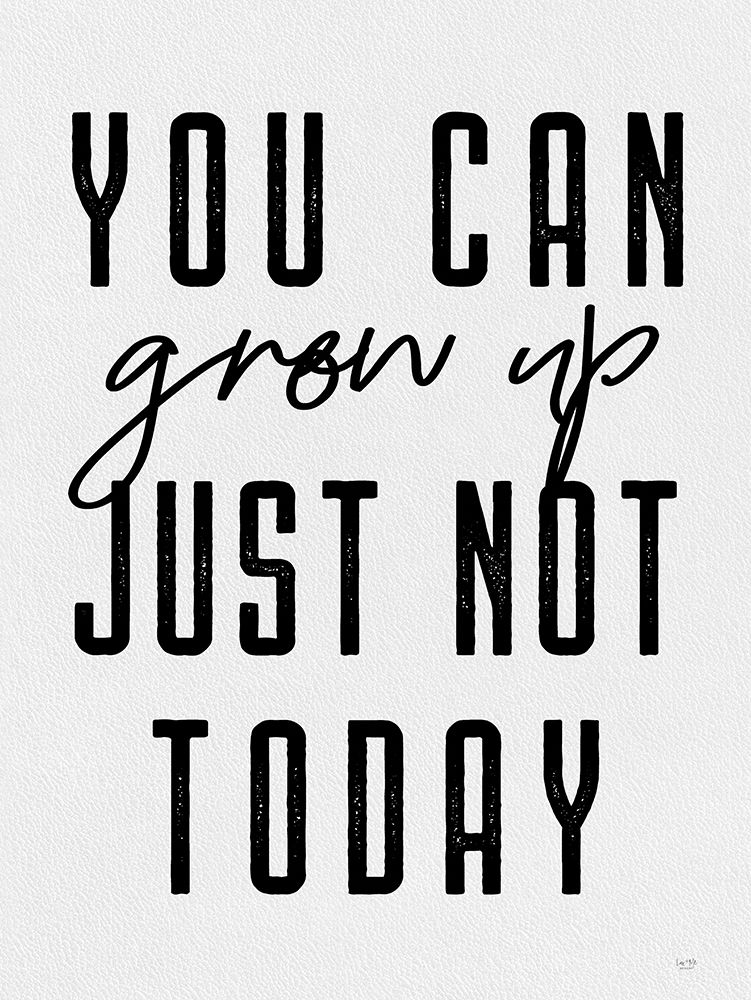 You Can Grow Up art print by Lux + Me Designs for $57.95 CAD