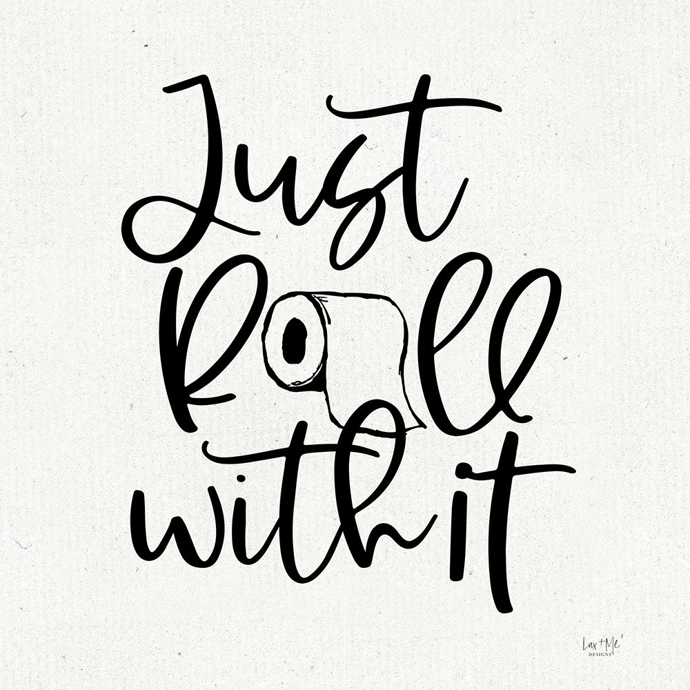Just Roll With It art print by Lux + Me Designs for $57.95 CAD