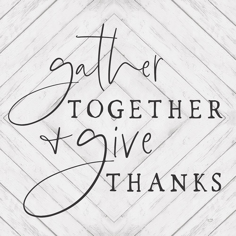 Gather Together and Give Thanks art print by Lux + Me Designs for $57.95 CAD