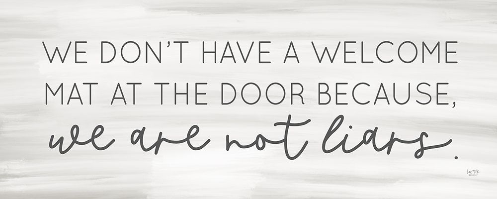 No Welcome Mat art print by Lux + Me Designs for $57.95 CAD