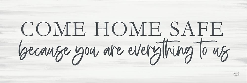 Come Home Safe art print by Lux + Me Designs for $57.95 CAD