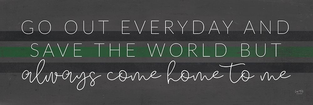 Always Come Home to Me - Military art print by Lux + Me Designs for $57.95 CAD