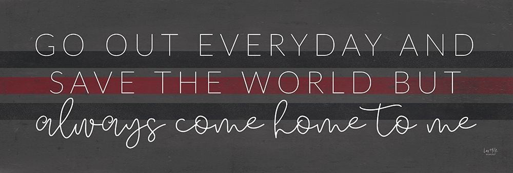 Always Come Home to Me - Fire art print by Lux + Me Designs for $57.95 CAD
