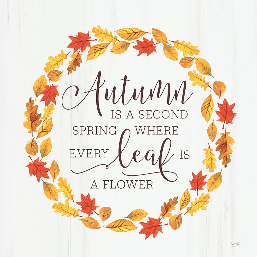 Autumn is a Second Spring art print by Lux + Me Designs for $57.95 CAD