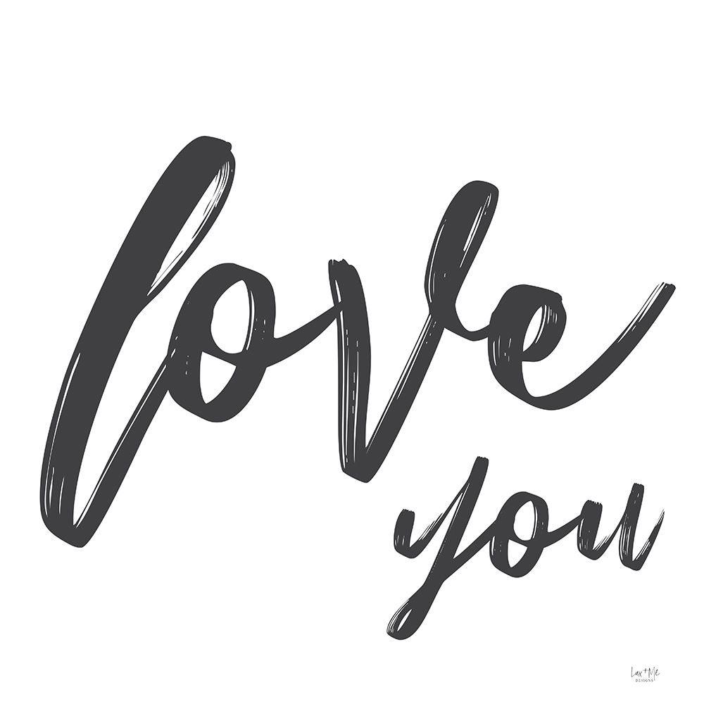 Love You art print by Lux + Me Designs for $57.95 CAD