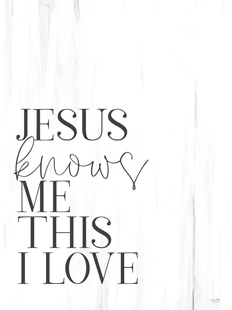 Jesus Knows Me art print by Lux + Me Designs for $57.95 CAD