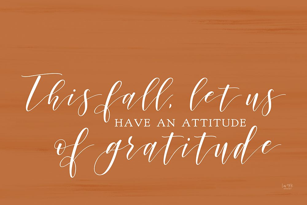 Attitude of Gratitude art print by Lux + Me Designs for $57.95 CAD