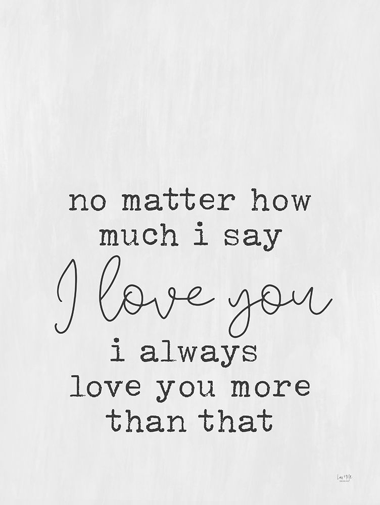 Always Love You art print by Lux + Me Designs for $57.95 CAD