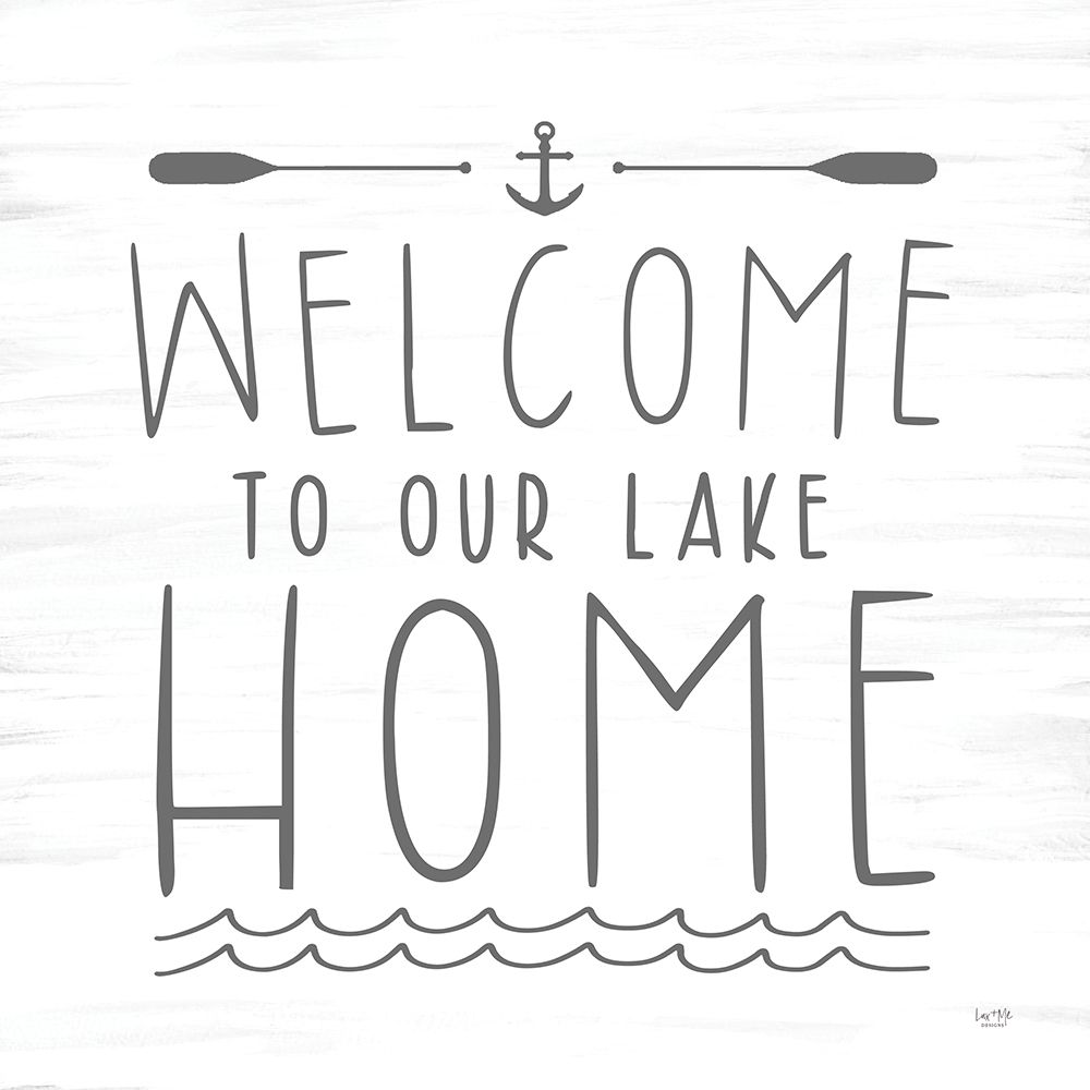 Welcome to Our Lake Home art print by Lux + Me Designs for $57.95 CAD