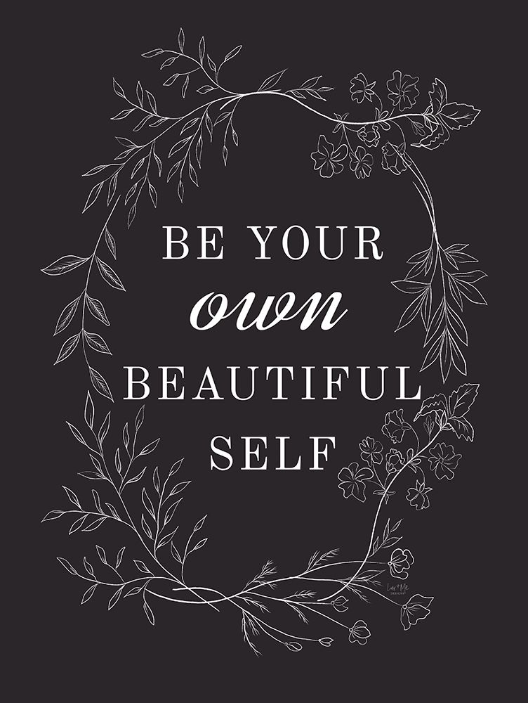 Be Your Own Beautiful Self art print by Lux + Me Designs for $57.95 CAD