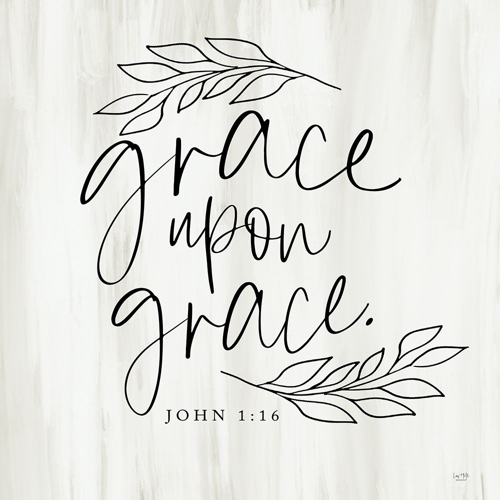 Grace Upon Grace art print by Lux + Me Designs for $57.95 CAD