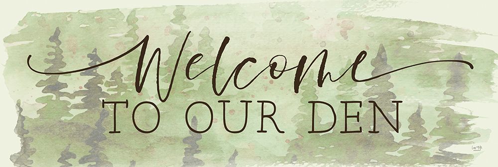 Welcome to Our Den art print by Lux + Me Designs for $57.95 CAD