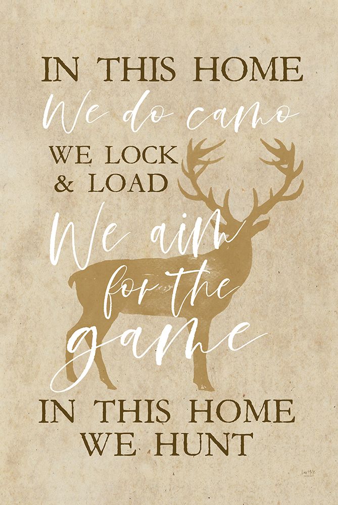 In This Home We Hunt art print by Lux + Me Designs for $57.95 CAD
